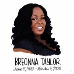JUSTICE FOR BREONNA TAYLOR