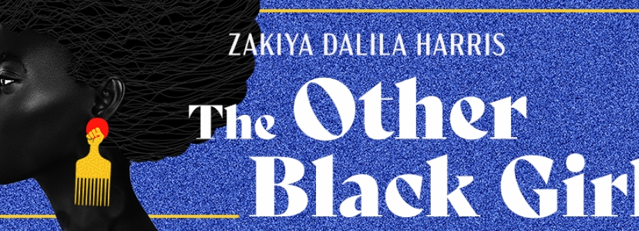 "The Other Black Girl" by Zakiya Delilah Harris